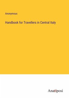 Handbook for Travellers in Central Italy - Anonymous