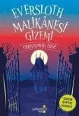 Eversloth Malikanesi Gizemi