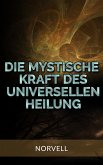 Die Mystische Kraft des Universellen Heilung (Übersetzt) (eBook, ePUB)