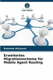 Erweitertes Migrationsschema für Mobile Agent Routing