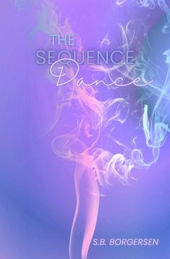 The Sequence Dance (eBook, ePUB) - Borgersen, S. B.