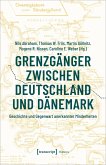 Grenzgänger zwischen Deutschland und Dänemark (eBook, PDF)