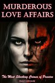 Murderous Love Affairs (eBook, ePUB)