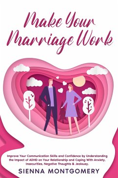 Make Your Marriage Work (eBook, ePUB) - Montgomery, Sienna