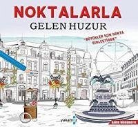 Noktalarla Gelen Huzur - Woodroffe, David