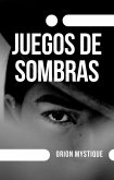 Juegos De Sombras (eBook, ePUB)