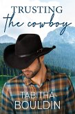 Trusting the Cowboy (eBook, ePUB)