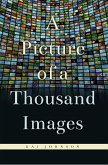 A Picture of a Thousand Images (eBook, ePUB)