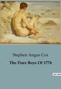 The Dare Boys Of 1776 - Angus Cox, Stephen