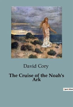 The Cruise of the Noah's Ark - Cory, David