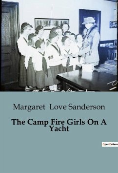 The Camp Fire Girls On A Yacht - Love Sanderson, Margaret