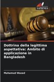 Dottrina della legittima aspettativa: Ambito di applicazione in Bangladesh