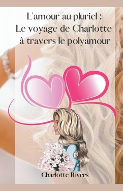 L'amour au pluriel - Rivers, Charlotte