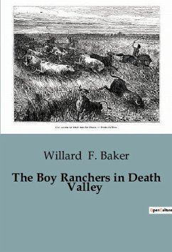 The Boy Ranchers in Death Valley - F. Baker, Willard