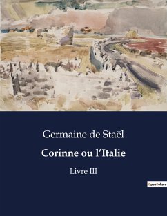 Corinne ou l¿Italie - de Staël, Germaine