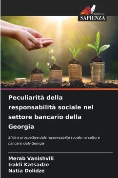 Peculiarità della responsabilità sociale nel settore bancario della Georgia - Vanishvili, Merab;Katsadze, Irakli;Dolidze, Natia