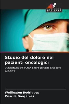 Studio del dolore nei pazienti oncologici - Rodrigues, Wellington;Gonçalves, Priscila