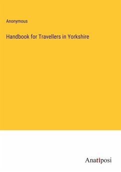 Handbook for Travellers in Yorkshire - Anonymous