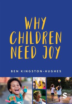 Why Children Need Joy - Kingston-Hughes, Ben