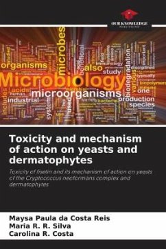 Toxicity and mechanism of action on yeasts and dermatophytes - Paula da Costa Reis, Maysa;R. Silva, Maria R.;R. Costa, Carolina