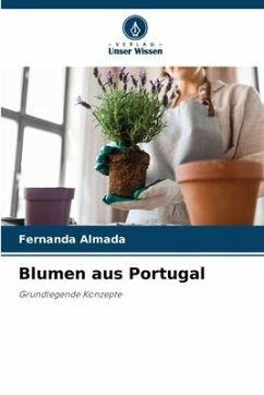 Blumen aus Portugal - Almada, Fernanda