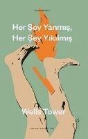 Her Sey Yanmis Her Sey Yikilmis - Tower, Wells