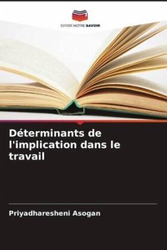 Déterminants de l'implication dans le travail - Asogan, Priyadharesheni