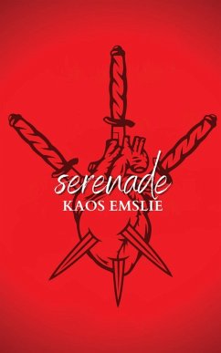 Serenade - Emslie, Kaos