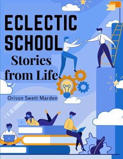 Eclectic School - Orison Swett Marden