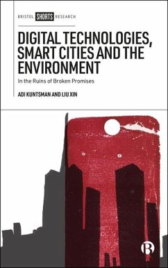 Digital Technologies, Smart Cities and the Environment - Kuntsman, Adi; Xin, Liu