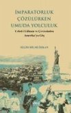 Imparatorluk Cözülürken Umuda Yolculuk