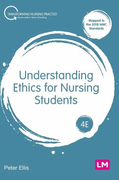 Understanding Ethics for Nursing Students - Ellis, Peter