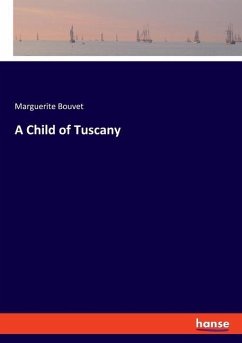 A Child of Tuscany - Bouvet, Marguerite