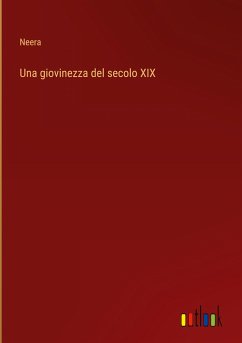 Una giovinezza del secolo XIX - Neera