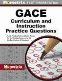 Gace Curriculum and Instruction Practice Questions: Gace Practice Tests and Exam Review for the Georgia Assessments for the Certification of Educators