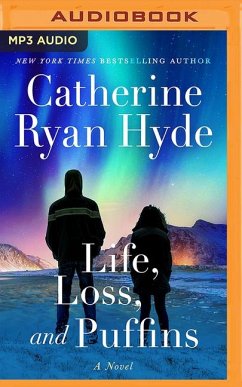 Life, Loss, and Puffins - Hyde, Catherine Ryan
