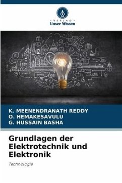 Grundlagen der Elektrotechnik und Elektronik - REDDY, K. MEENENDRANATH;HEMAKESAVULU, O.;BASHA, G. HUSSAIN