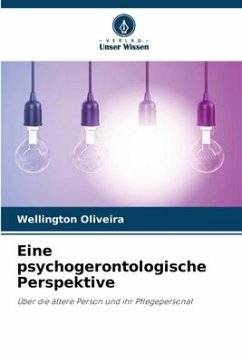 Eine psychogerontologische Perspektive - Oliveira, Wellington