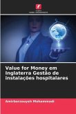 Value for Money em Inglaterra Gestão de instalações hospitalares