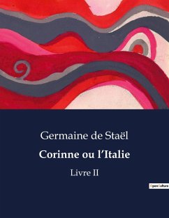 Corinne ou l¿Italie - de Staël, Germaine