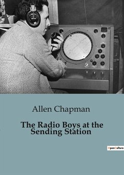 The Radio Boys at the Sending Station - Chapman, Allen