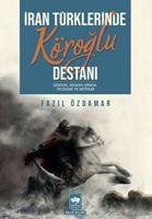 Iran Türklerinde Köroglu Destani - Özdamar, Fazil