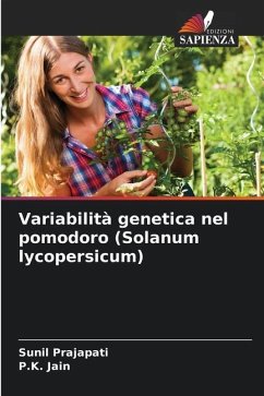 Variabilità genetica nel pomodoro (Solanum lycopersicum) - Prajapati, Sunil;Jain, P. K.