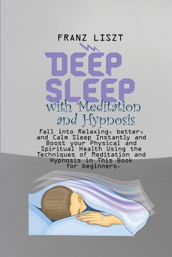 Deep Sleep with Meditation and Hypnosis - Liszt, Franz