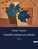 Corneille expliqué aux enfants