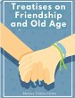 Treatises on Friendship and Old Age - Bild 1