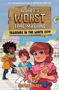 World's Worst Time Machine - Brady, Dustin