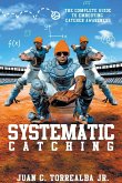 Systematic Catching