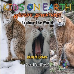 KIDS ON EARTH Wildlife Adventures - Explore The World - Euro Lynx - David, Sensei Paul