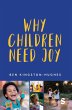 Why Children Need Joy - Bild 1